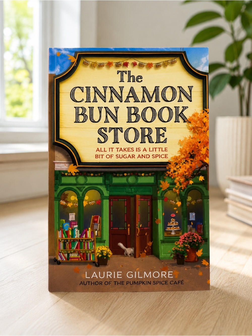 🍂📚 The Cinnamon Bun Book Store by Laurie Gilmore 📚🍂